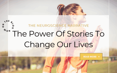 The Neuroscience of Narrative: The Power of Stories to Change Our Lives